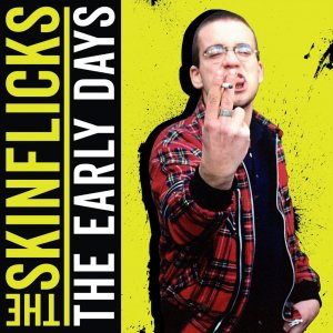 The Skinflicks - The Early Days
